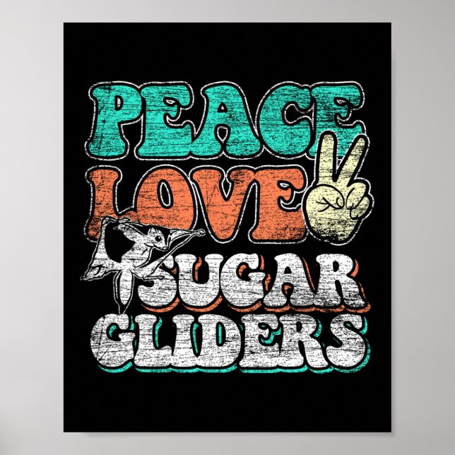 Peace Love Sugar Gliders  Poster (Front)