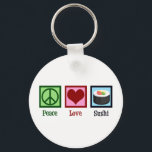 Peace Love Sushi Keychain<br><div class="desc">Peace Love Sushi. A cute sushi lover gift for a Japanese food fan who likes to eat raw fish.</div>