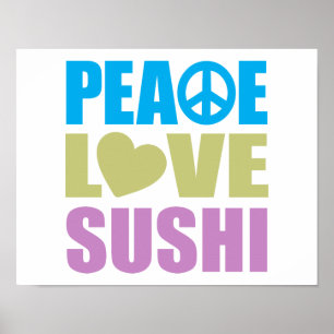 Peace Love Sushi Poster
