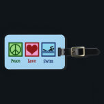 Peace Love Swimming Luggage Tag<br><div class="desc">A cute swim gift with a peace sign, heart, and a swimmer on a pretty pool blue background. A cool swim team present for a coach.</div>
