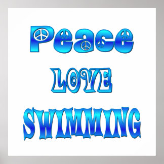 Peace Love Swimming Poster