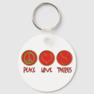 Peace Love Taurus Keychain