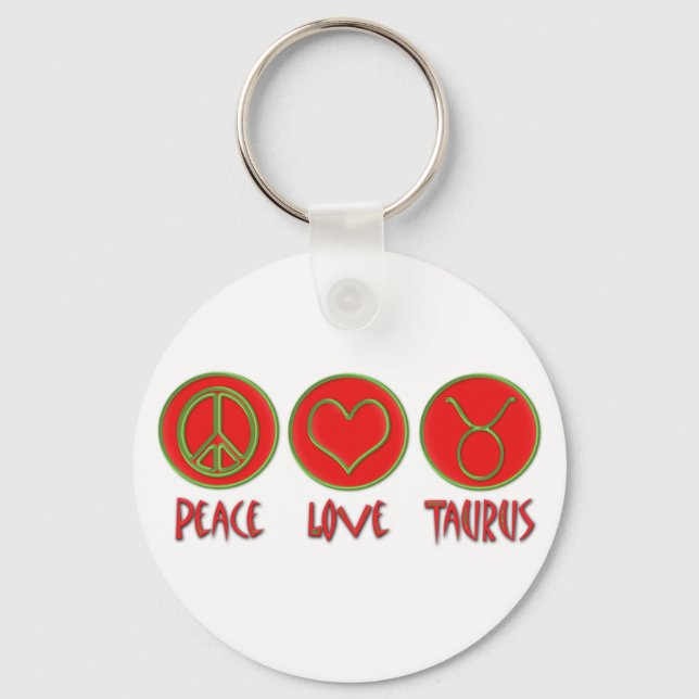 Peace Love Taurus Keychain (Front)