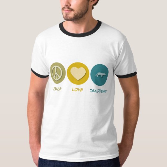 Peace Love Taxidermy T-Shirt