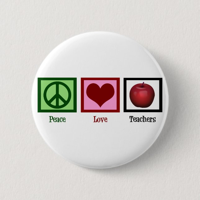 Peace Love Teachers 2 Inch Round Button (Front)