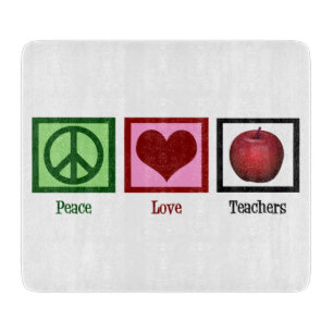 Peace Love Teachers Cutting Board