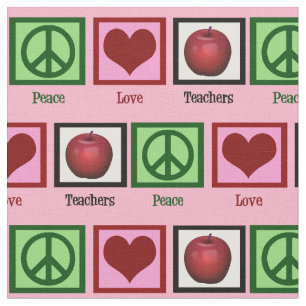 Peace Love Teachers Fabric