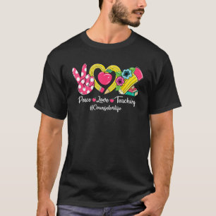 Peace Love Teaching Pencil Counselor Life Back To T-Shirt