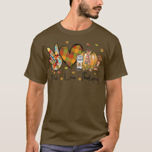 Peace Love Thanksgiving Autumn Season Pumpkin Coff T-Shirt