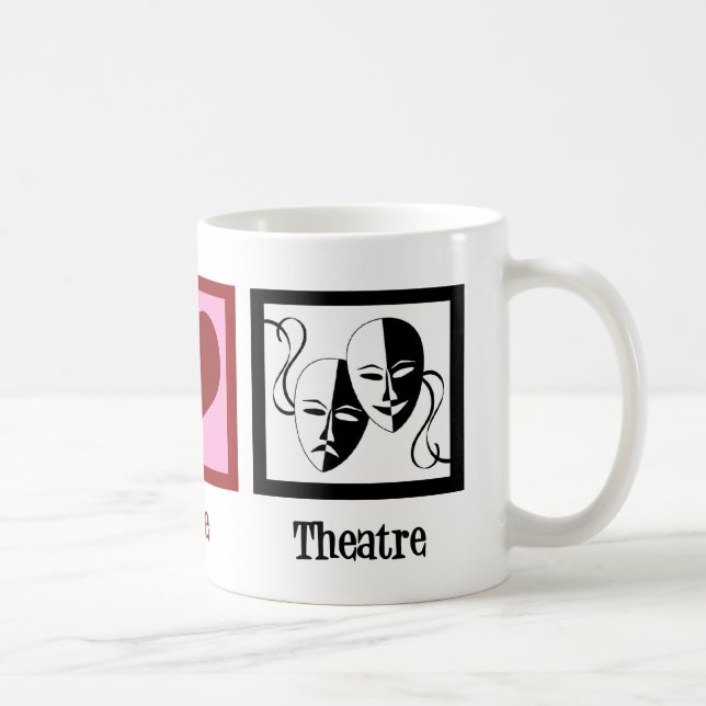 Peace Love Theatre Actor Gift Coffee Mug (Right)