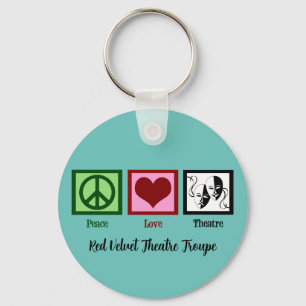 Peace Love Theatre Keychain