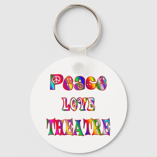 Peace Love Theatre Keychain (Front)