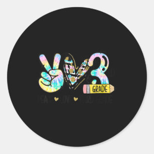 Peace Love Third Grade Fun Tie Dye Student Teacher Classic Round Sticker
