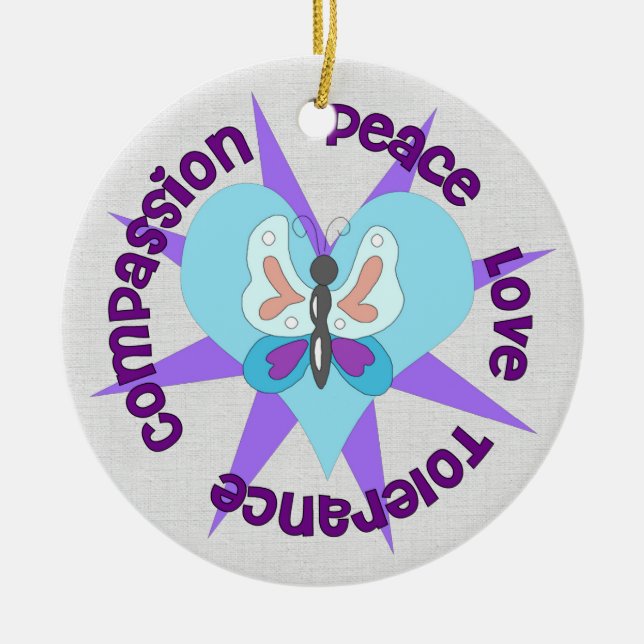 Peace Love Tolerance Compassion Ceramic Ornament (Front)