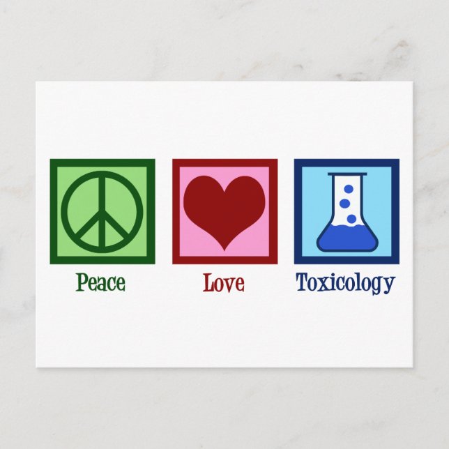 Peace Love Toxicology Cute Toxicologist Postcard (Front)