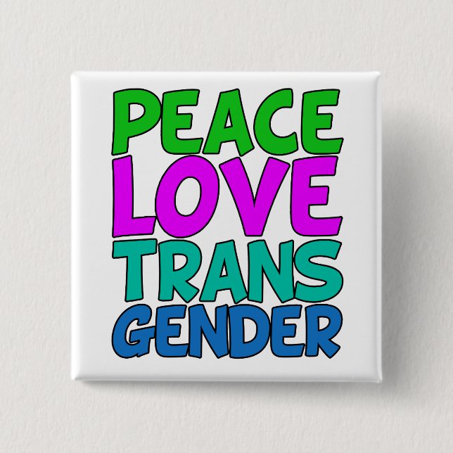Peace Love Transgender 2 Inch Square Button (Front)