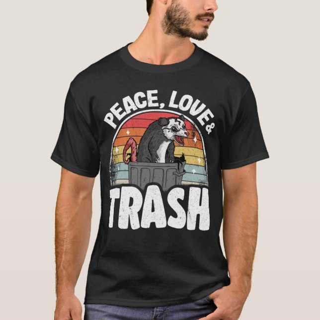 Peace, Love & Trash Funny Opossum Meme Trash Can P T-Shirt (Front)
