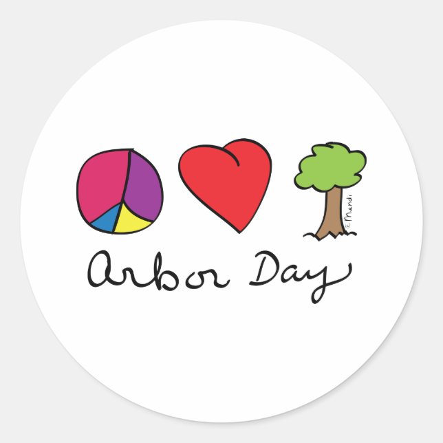 Peace Love & Trees - Arbor Day Classic Round Sticker (Front)