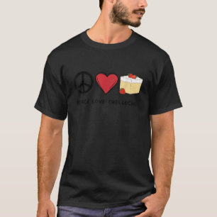Peace Love Tres Leches Retro Cute Tres Leches Love T-Shirt