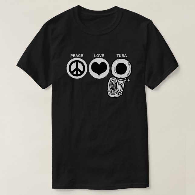 Peace Love Tuba T-Shirt (Design Front)