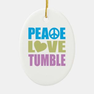 Peace Love Tumble Ceramic Ornament