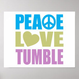 Peace Love Tumble Poster