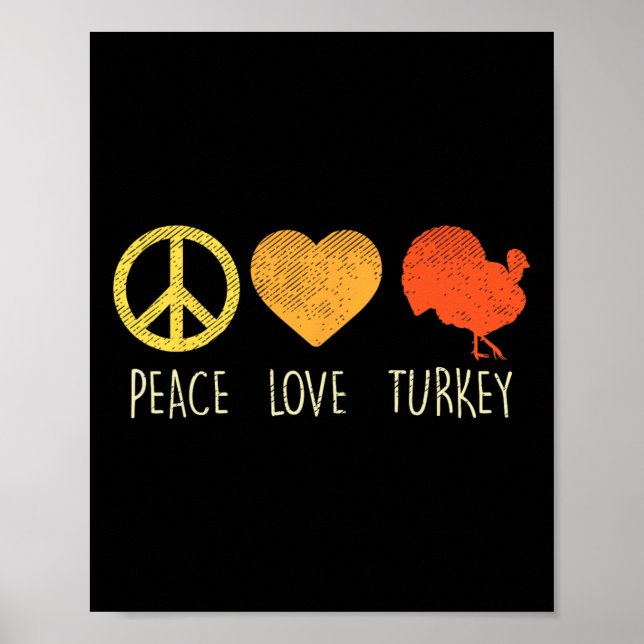 Peace Love Turkey Fun Thanksgiving Day Hippie Hipp Poster (Front)