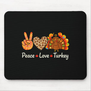 Peace Love Turkey Lgrim Thanksgiving Design, Tie D Mouse Pad