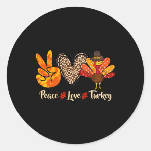Peace Love Turkey Little Pilgrim Thanksgiving Wome Classic Round Sticker