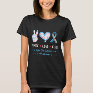Peace Love Type One Diabetes Awareness Men Women K T-Shirt
