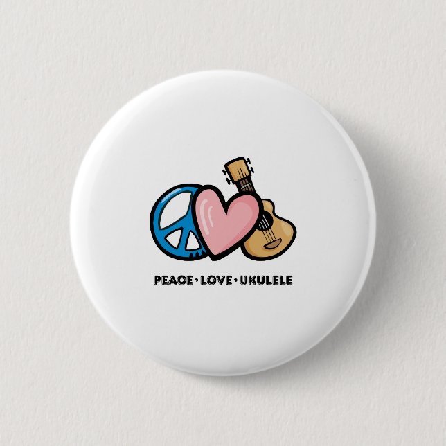 Peace, Love, Ukulele 2 Inch Round Button (Front)