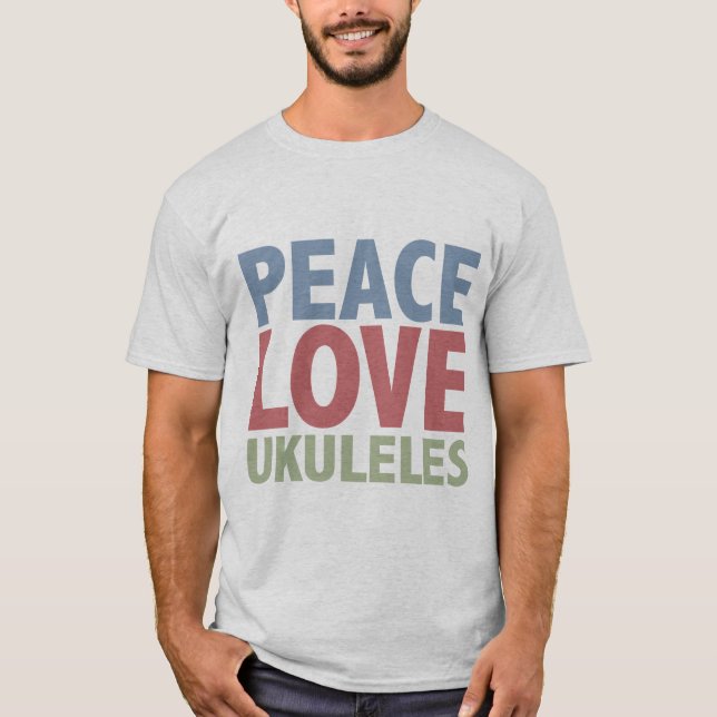 Peace Love Ukuleles T-Shirt (Front)