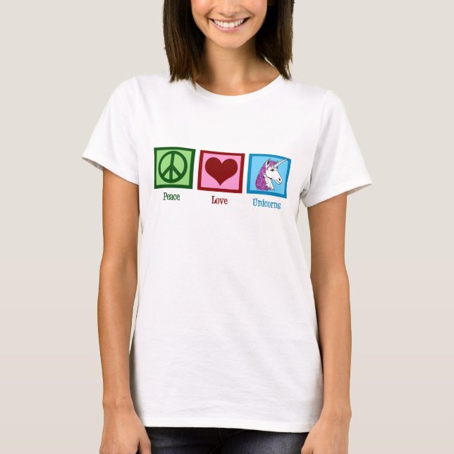 Peace Love Unicorns T-Shirt (Front)