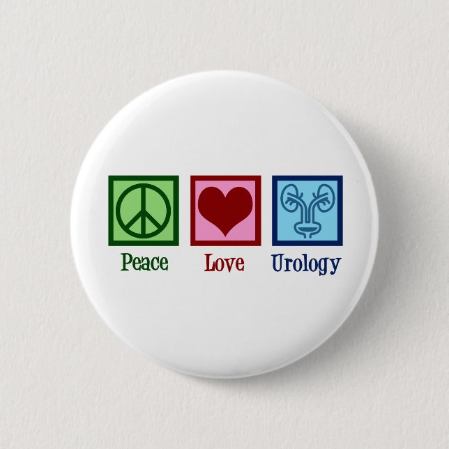 Peace Love Urology 2 Inch Round Button (Front)