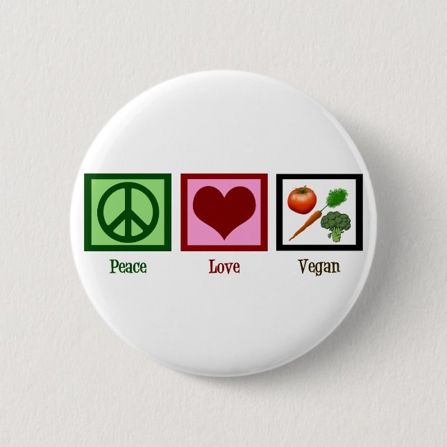 Peace Love Vegan 2 Inch Round Button (Front)