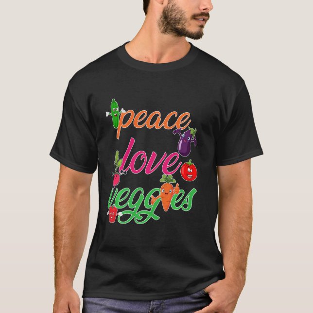 Peace Love Veggies Funny Vegan Veganism Vegetarian T-Shirt (Front)