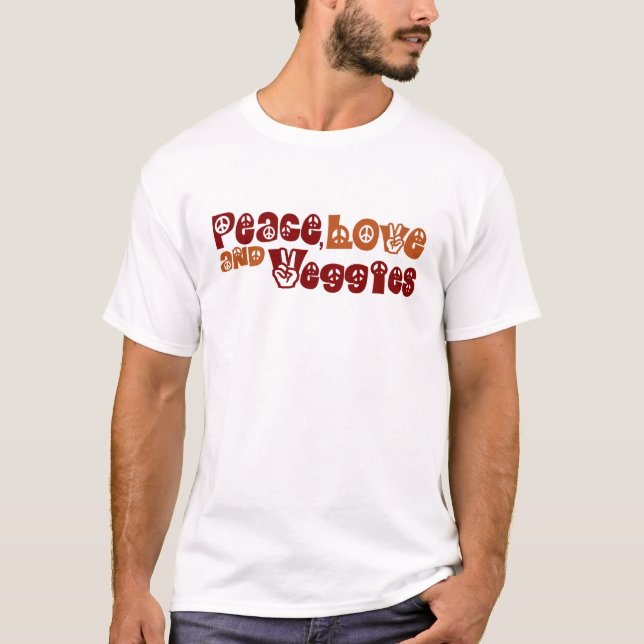 Peace Love Veggies T-Shirt (Front)