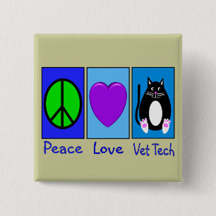 Peace Love Vet Tech 2 Inch Square Button