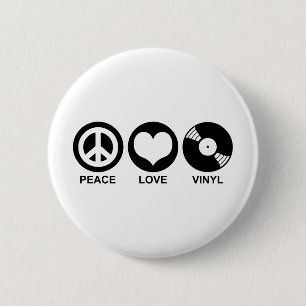 Peace Love Vinyl 2 Inch Round Button