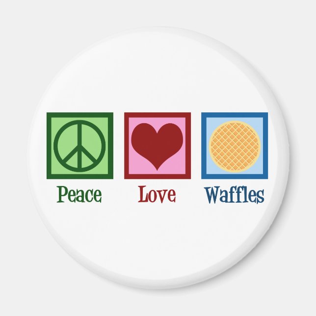 Peace Love Waffles Magnet (Front)