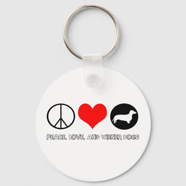 Peace, Love, & Wiener Dogs - Dachshund Key Chain (Front)