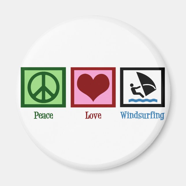 Peace Love Windsurfing Magnet (Front)