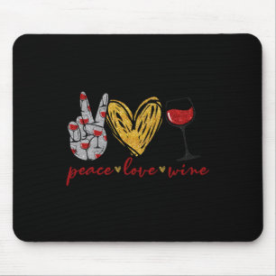 Peace Love Wine Fun Wine Lover Drinking Team And  Mouse Pad