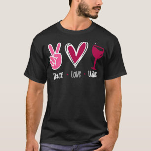 Peace Love Wine T-Shirt