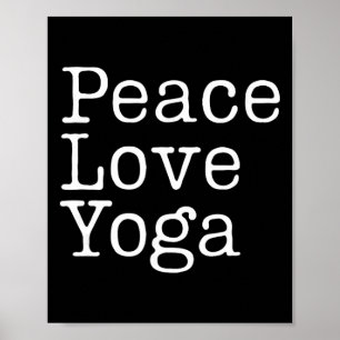 Peace Love Yoga Mindful Wellness Workout Saying Poster