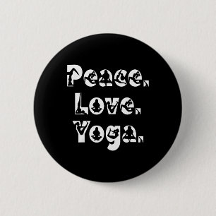 Peace Love Yoga Mindfulness Zen Meditation Yogi Fl 2 Inch Round Button