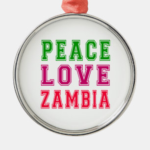 Peace Love Zambia. Metal Ornament