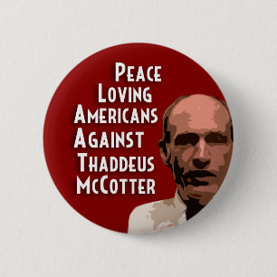 Peace Loving Americans Against McCotter 2 Inch Round Button