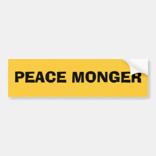 PEACE MONGER BUMPER STICKER