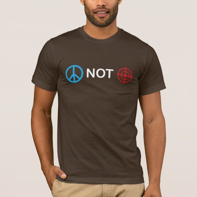 Peace Not Gun Sights T-Shirt (Front)